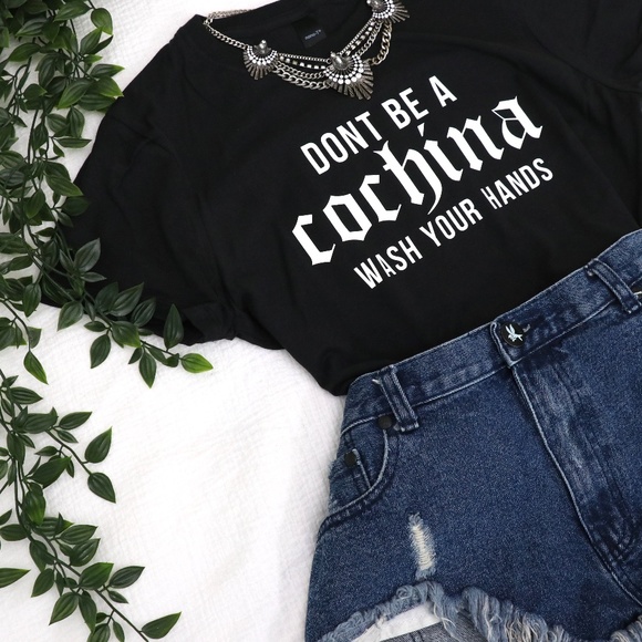 *LIMITED STOCK* Don't Be A Cochina T-shirt - Picture 2 of 5